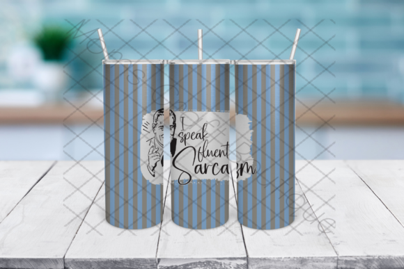 I Speak Fluent Sarcasm, Dad, Tumbler: A Design Asset